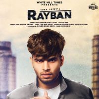 Rayban Sukh Lotey MP3 Song, Rayban Album