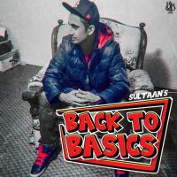 I Said What Sultaan, Gur Chahal MP3 Song, Back To The Basics Album