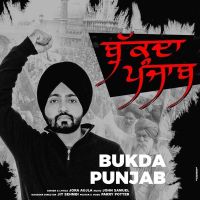 Bukda Punjab Jora Aujla MP3 Song, Bukda Punjab Album