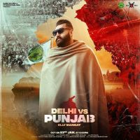Delhi vs Punjab Elly Mangat MP3 Song, Delhi vs Punjab Album