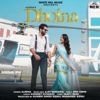 Dholna Aleena MP3 Song, Dholna Album