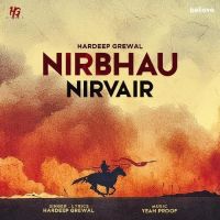 Nirbhau Nirvair Hardeep Grewal MP3 Song, Nirbhau Nirvair Album