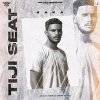 Teeji Seat Kaka MP3 Song, Teeji Seat Album