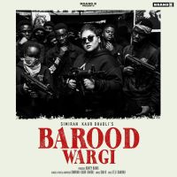 Barood Wargi Simiran Kaur Dhadli MP3 Song, Barood Wargi Album