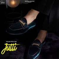 Jutti Arjan Dhillon MP3 Song, Jutti Album