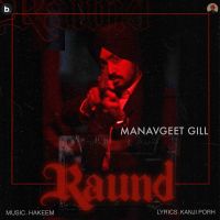 Raund Manavgeet Gill MP3 Song, Raund Album