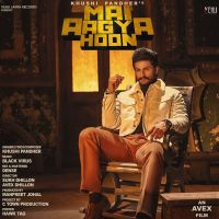 Mai Aagya Hoon Khushi Pandher MP3 Song, Mai Aagya Hoon Album