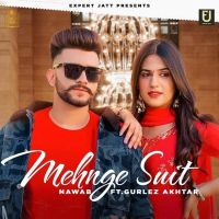 Mehnge Suit Nawab, Gurlez Akhtar MP3 Song, Mehnge Suit Album