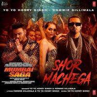 Shor Machega Original Yo Yo Honey Singh MP3 Song, Shor Machega Original Album