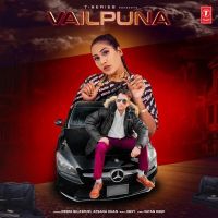 Vailpuna Deepa Bilaspuri, Afsana Khan MP3 Song, Vailpuna Album