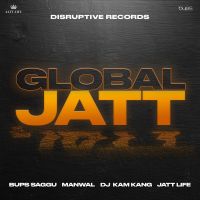 Global Jatt Manwal MP3 Song, Global Jatt Album