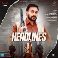 Headlines Gurlez Akhtar, Galbia MP3 Song, Headlines Album