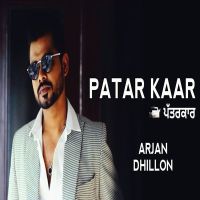 Patarkaar Arjan Dhillon MP3 Song, Patarkaar Album