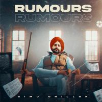 Rumours Simu Dhillon MP3 Song, Rumours Album