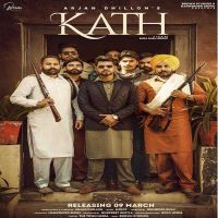 Kath Arjan Dhillon MP3 Song, Kath Album