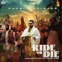 Ride Or Die Kulbir Jhinjer MP3 Song, Ride Or Die Album