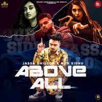 Above All Gur Sidhu, Jassa Dhillon MP3 Song, Above All Album