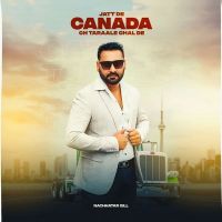Jatt De Canada Ch Taraale Chal De Nachhatar Gill MP3 Song, Jatt De Canada Ch Taraale Chal De Album
