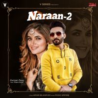Naraan 2 Shipra Goyal, Gurman Paras MP3 Song, Naraan 2 Album