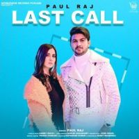 Last Call Paul Raj MP3 Song, Last Call Album