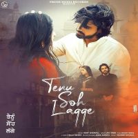 Tenu Soh Lagge Garry Sandhu, Uday Shergill MP3 Song, Tenu Soh Lagge Album