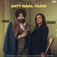 Jatt Naal Yaari Jordan Sandhu MP3 Song, Jatt Naal Yaari Album