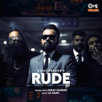 Rude Kirat Sandhu MP3 Song, Rude Album