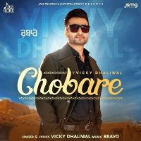 Chobare Vicky Dhaliwal MP3 Song, Chobare Album