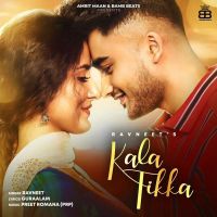 Kala Tikka Ravneet MP3 Song, Kala Tikka Album