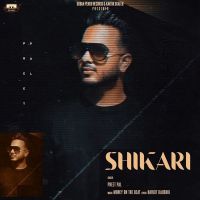 Shikari Preet Pal MP3 Song, Shikari Album