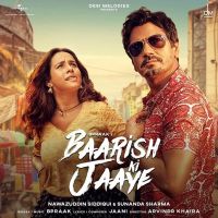 Baarish Ki Jaaye B Praak MP3 Song, Baarish Ki Jaaye Album