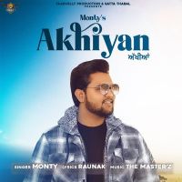 Akhiyan Monty MP3 Song, Akhiyan Album
