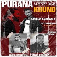 Purana Khund Darshan Lakhewala MP3 Song, Purana Khund Album