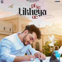 Pi Ke Likheya Ae Bhanu Pratap Agnihotri MP3 Song, Pi Ke Likheya Ae Album