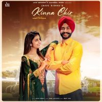 Kinna Chir Jass Sidhu MP3 Song, Kinna Chir Album