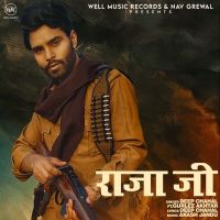 Raja Ji Deep Chahal, Gurlez Akhtar MP3 Song, Raja Ji Album