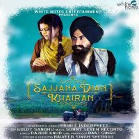 Sajjana Dian Khairan Prince Inderpreet MP3 Song, Sajjana Dian Khairan Album