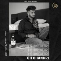 Oh Chandri Dushant MP3 Song, Oh Chandri Album