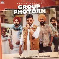 Group Photoan Gagan Balran MP3 Song, Group Photoan Album