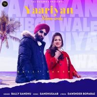 Yaariyan Nibon Aale Jatt Bally Sandhu MP3 Song, Yaariyan Nibon Aale Jatt Album