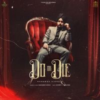 Do or Die Rangrez Sidhu MP3 Song, Do or Die Album