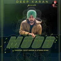 Mood Deep Karan, Afsana Khan MP3 Song, Mood Album