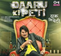 Daaru Ki Peti Amit Saini Rohtakiyaa MP3 Song, Daaru Ki Peti Album