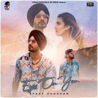 Eyes on You Ryaaz Chouhan MP3 Song, Eyes on You Album