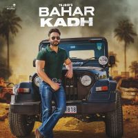 Bahar Kadh Tejbir MP3 Song, Bahar Kadh Album