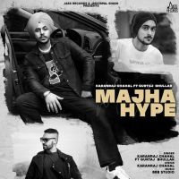 Majha Hype Karanraj Chahal, Gurtaj Bhullar MP3 Song, Majha Hype Album