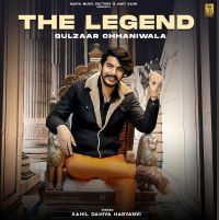 The Legend Gulzaar Chhaniwala, Sahil Dahiya Haryanvi MP3 Song, The Legend Album