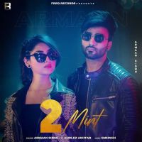 2 Mint Gurlez Akhtar, Armaan Sidhu MP3 Song, 2 Mint Album
