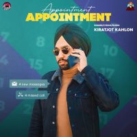 Appointment Kiratjot Kahlon MP3 Song, Appointment Album