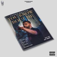 You Know Bout Me Sunny Malton MP3 Song, You Know Bout Me Album